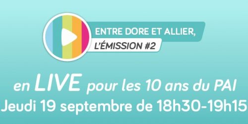 Entre Dore et Allier, L’Émission #2