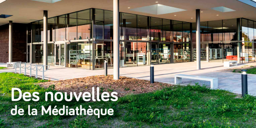 Réseau des médiathèques : Réouverture le  24 août